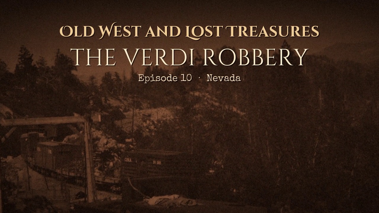 Title card for episode 10, The Verdi Robbery, over a Central Pacific train in the Sierra.
